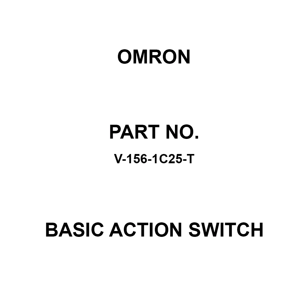 Omron Miniature Basic Action Switch 600 mA, 15 Amp Chassis Mount, V-156-1C25-T