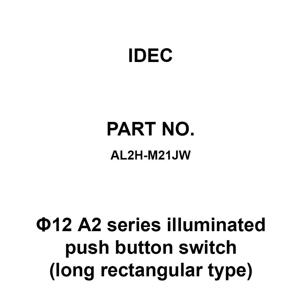 IDEC Φ12 A2 Series illuminated push button switch (long rectangular type) 2C Solder Terminal 250 V, AL2H-M21JW