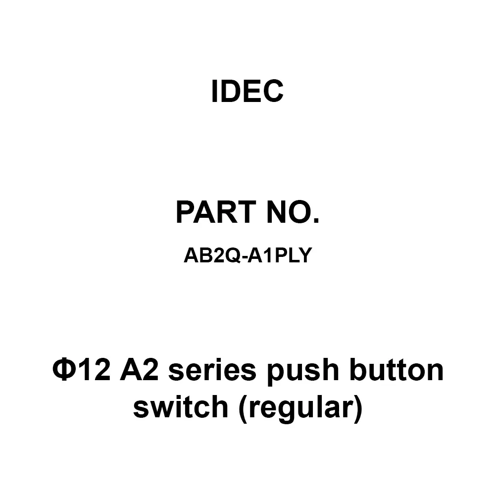 IDEC Φ12 A2 Series push button switch (regular) 1C Solder Terminal 250 V, AB2Q-A1PLY
