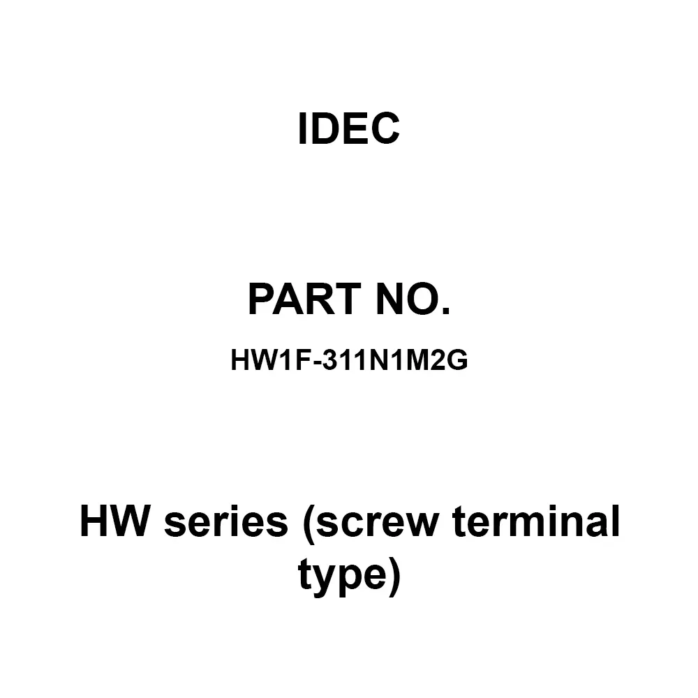 IDEC HW Series (screw terminal type) 1A1B(11N1) M3.5 Screw Terminal 600 V, HW1F-311N1M2G