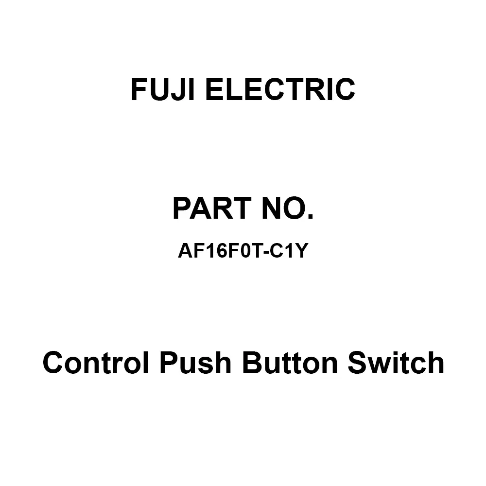 Fuji Electric Control Push Button Switch AC/DC 250 V Rated Insulation Voltage, AF16F0T-C1Y