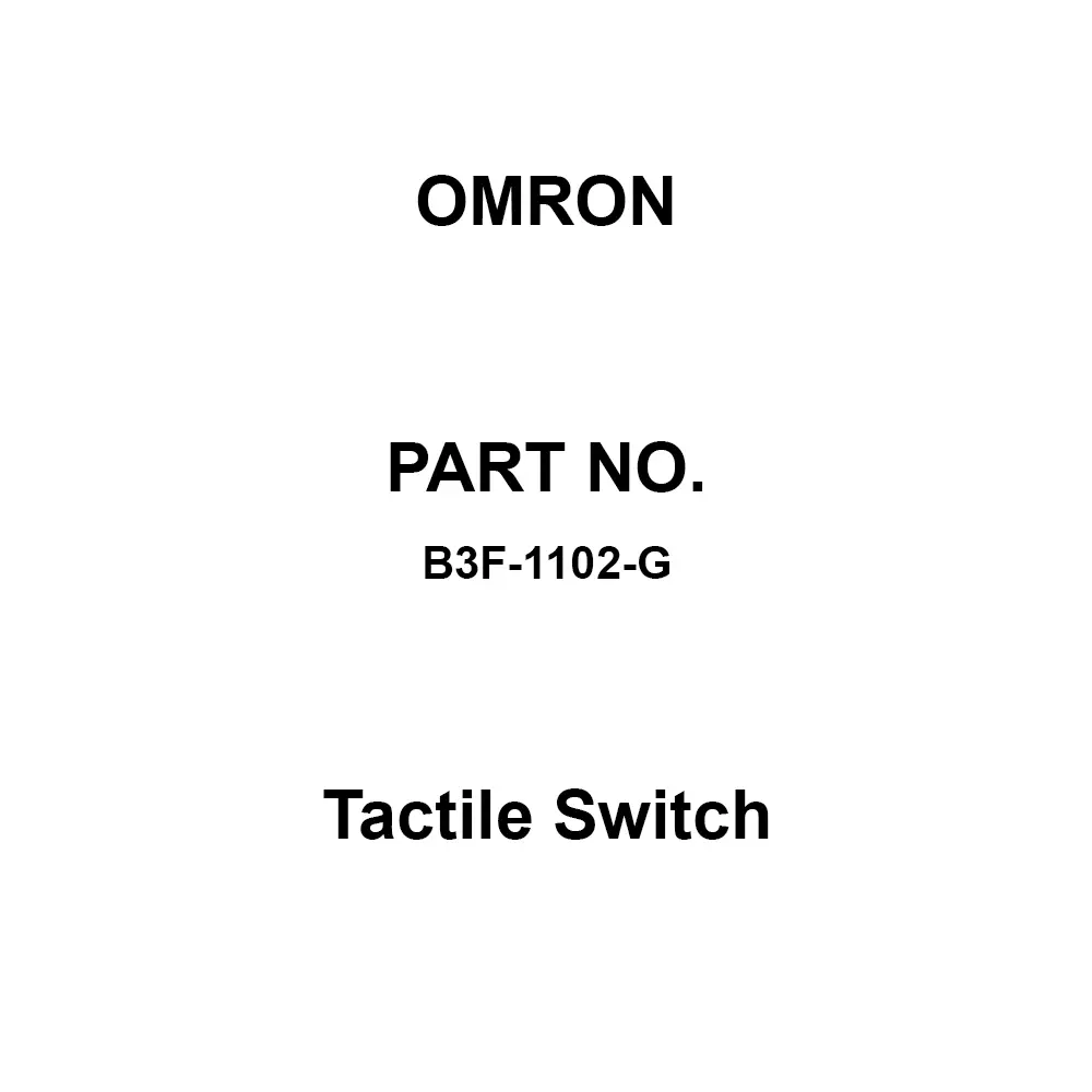 Omron Tactile Switch 100 mΩ or more at 250 V DC, B3F-1102-G