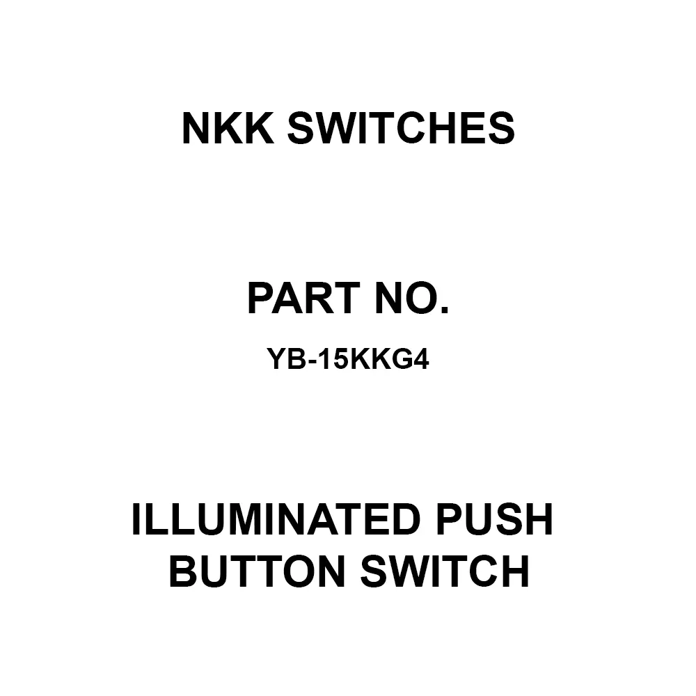 NKK SWITCHES Illuminated Push Button Switch Solder Terminal Single Pole Double Throw YB-15KKG4