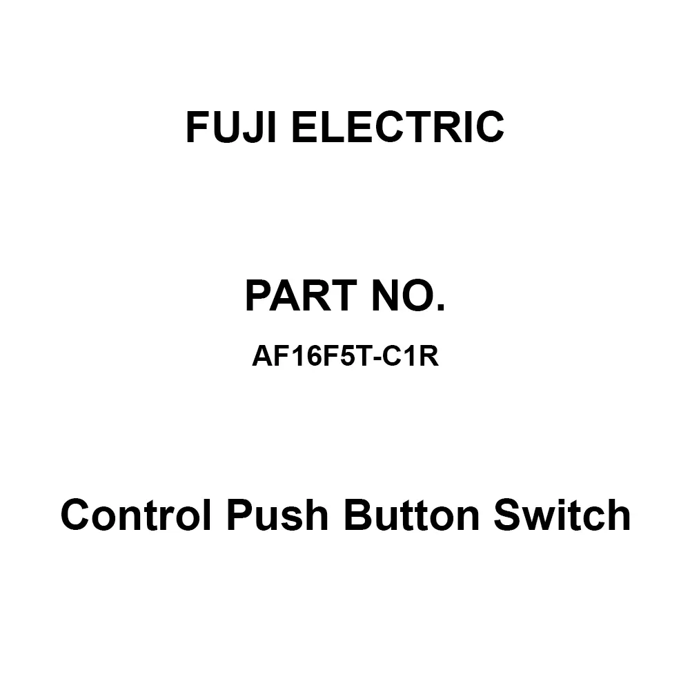 Fuji Electric Control Push Button Switch AC/DC 250 V Rated Insulation Voltage, AF16F5T-C1R