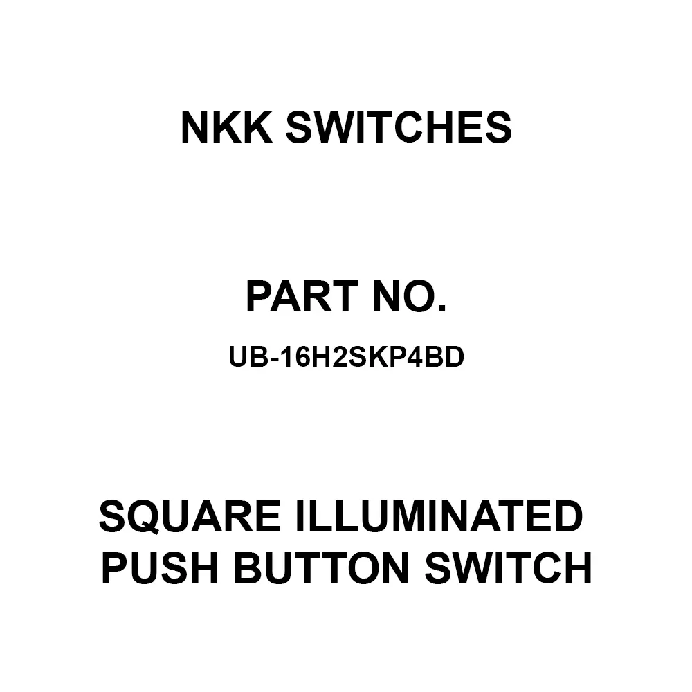 NKK SWITCHES UB Square Illuminated Push Button Switch Printed Circuit Board Straight Single Pole Double Throw, UB-16H2SKP4BD