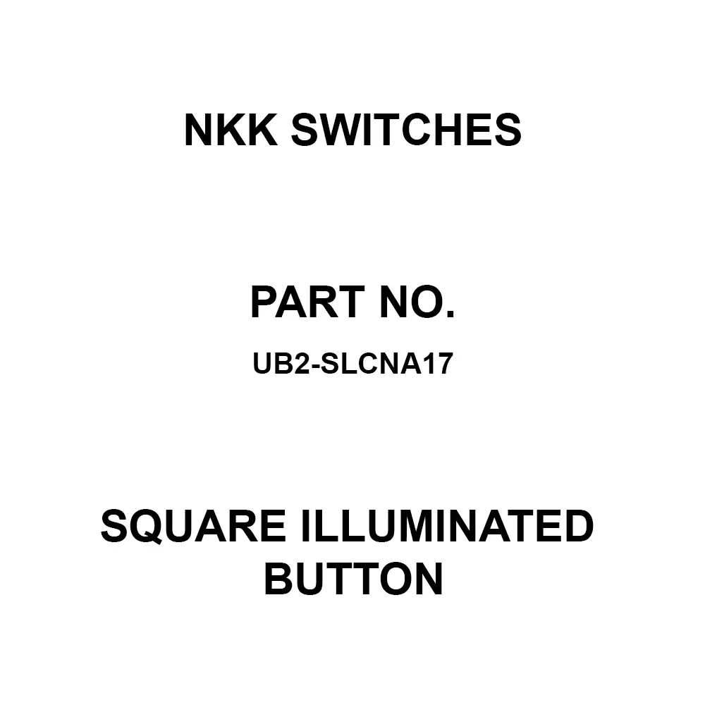 NKK SWITCHES UB2 Series Square Illuminated Button 15x15 mm Outer Dimensions, UB2-SLCNA17