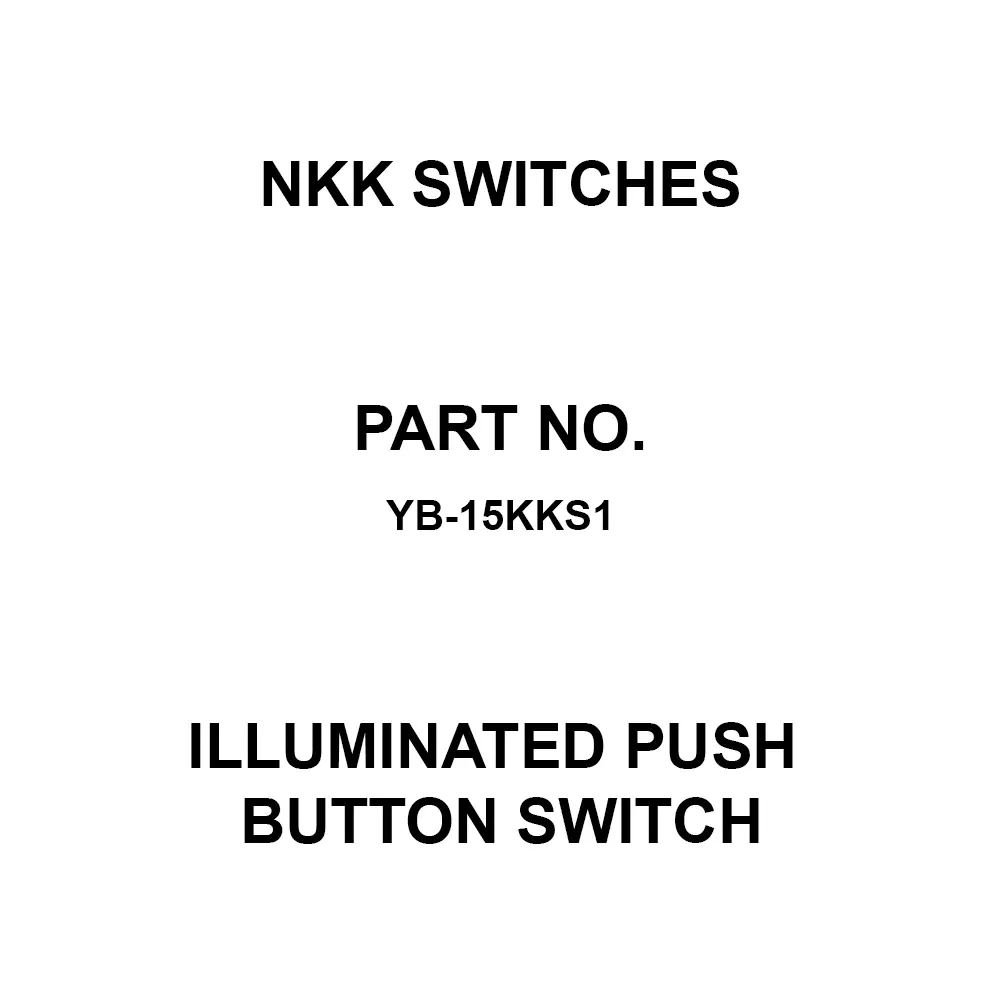 NKK SWITCHES Illuminated Push Button Switch Solder Terminal Single Pole Double Throw YB-15KKS1