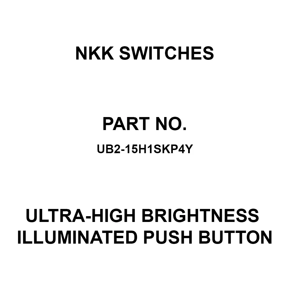 NKK SWITCHES UB2 Ultra-High Brightness Illuminated Push Button Printed Circuit Board Straight Single Pole Double Throw, UB2-15H1SKP4Y