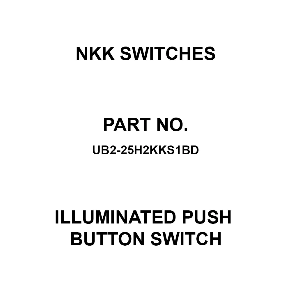 NKK SWITCHES Illuminated Push Button Switch Solder Terminal 2-Pole Double Throw UB2-25H2KKS1BD