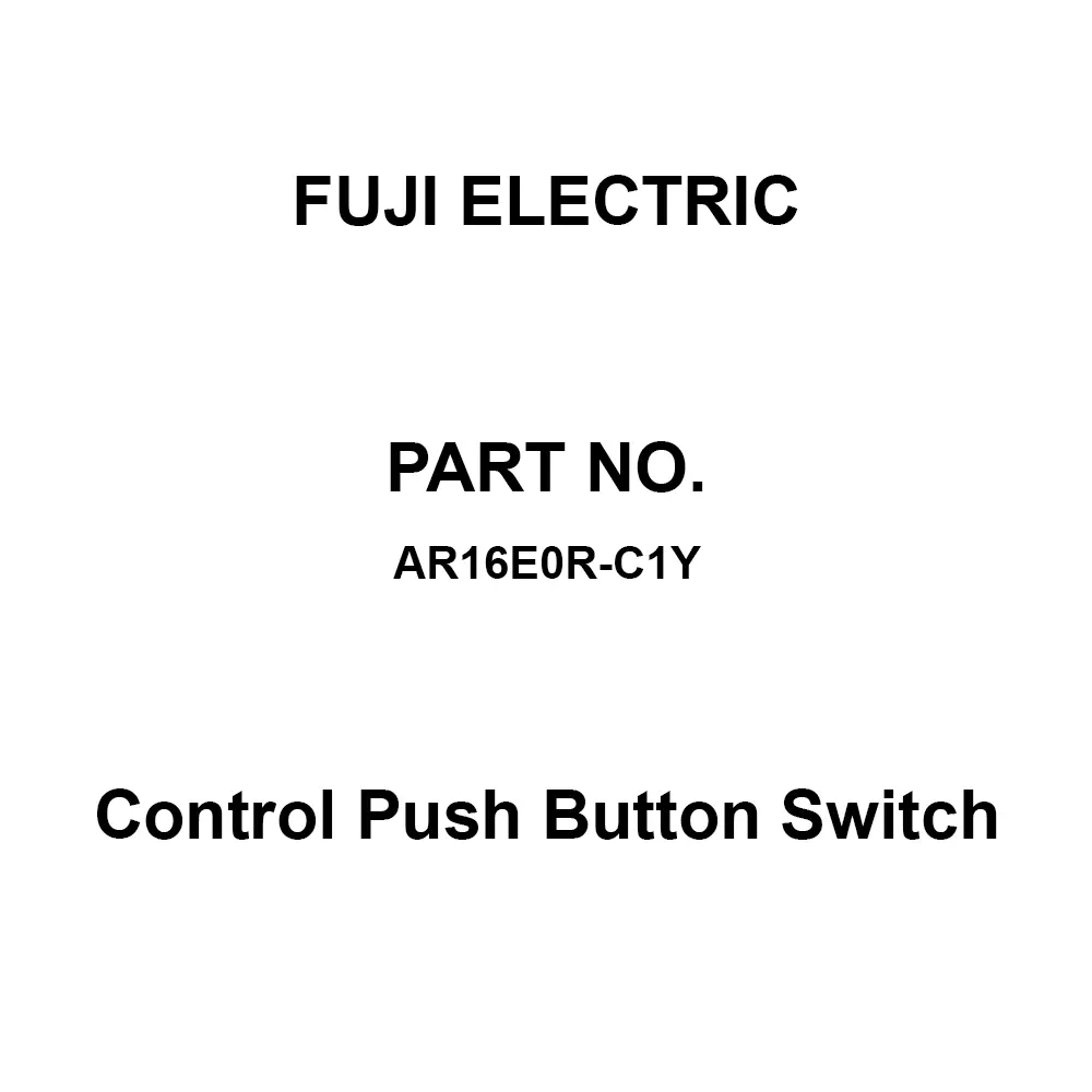 Fuji Electric Control Push Button Switch AC/DC 250 V Rated Insulation Voltage, AR16E0R-C1Y