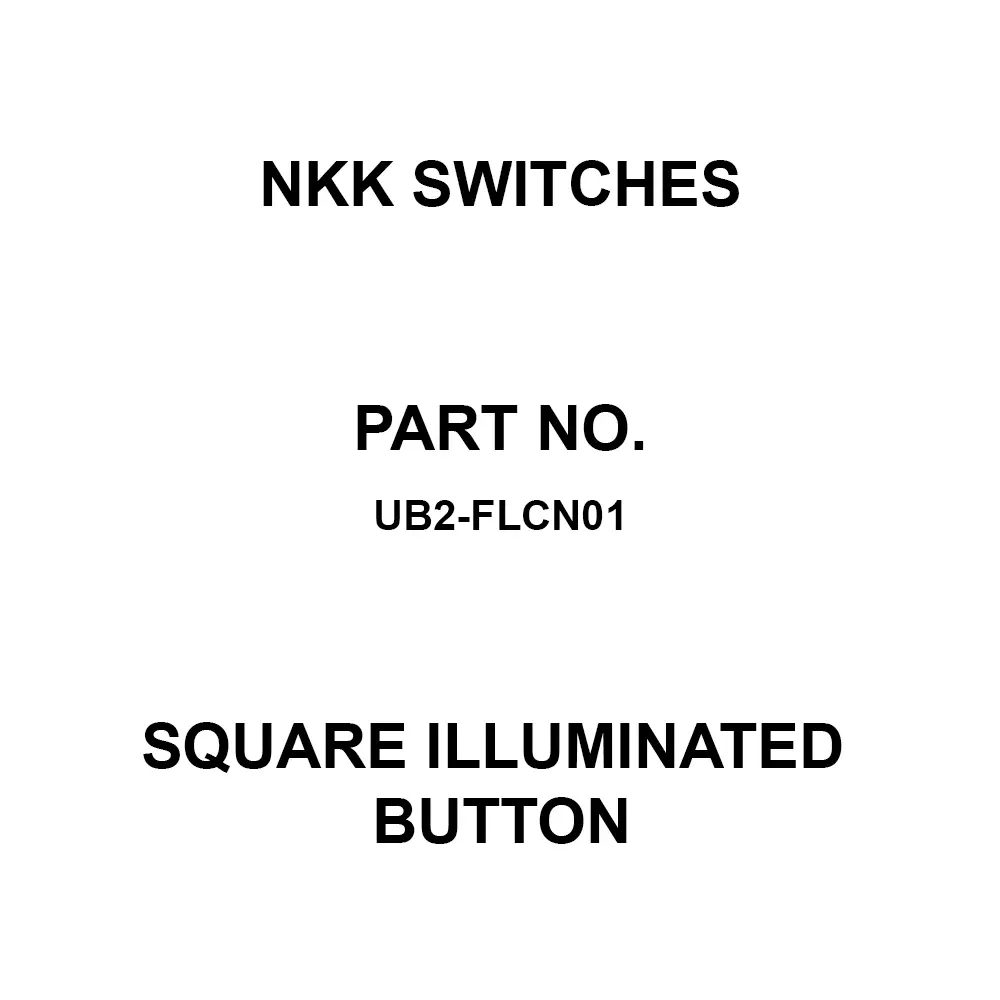 NKK SWITCHES UB2 Series Square Illuminated Button 15x15 mm Outer Dimensions, UB2-FLCN01