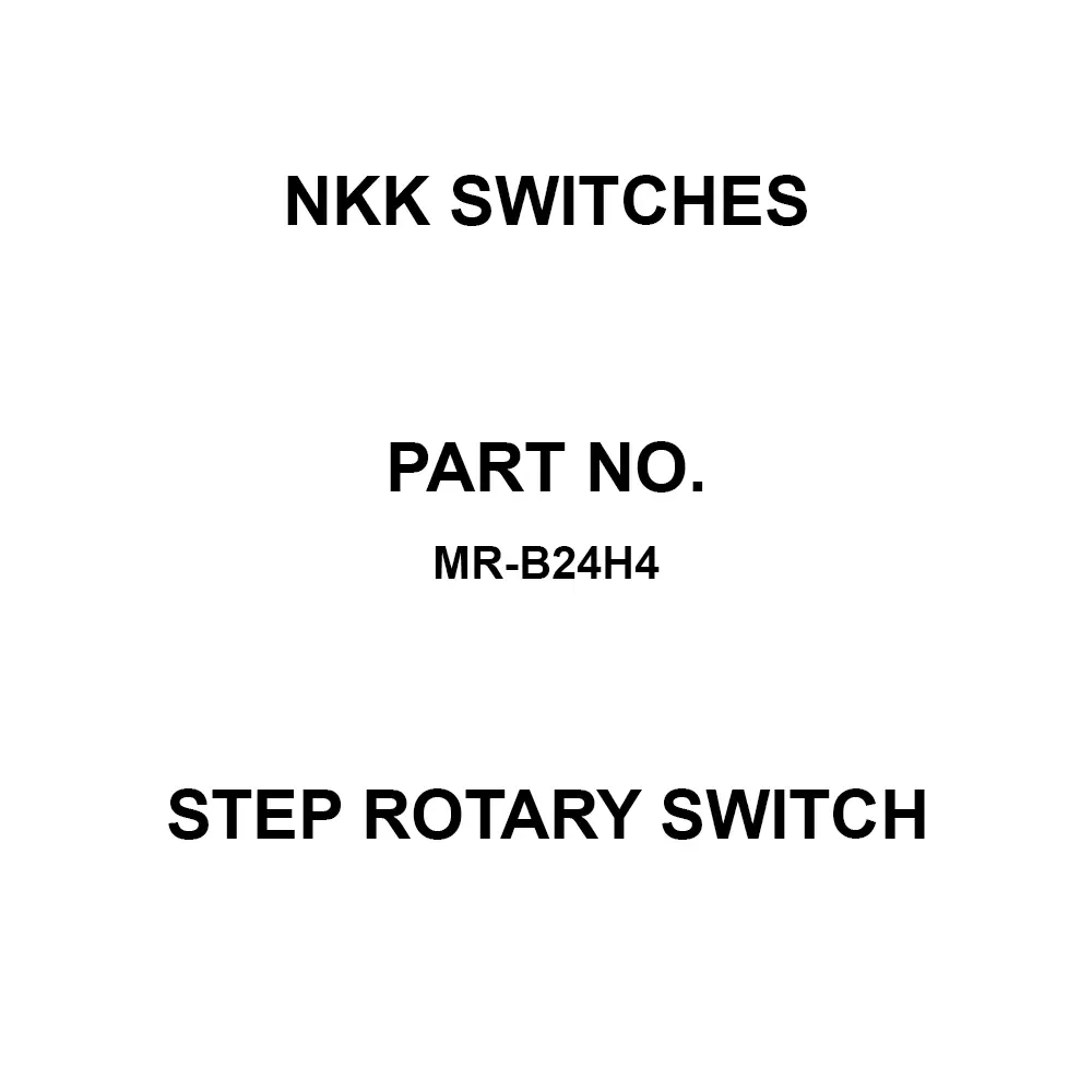 NKK SWITCHES Step Rotary Switch Printed Circuit Board Right Angle 2 Poles 3 Throws MR-B24H4