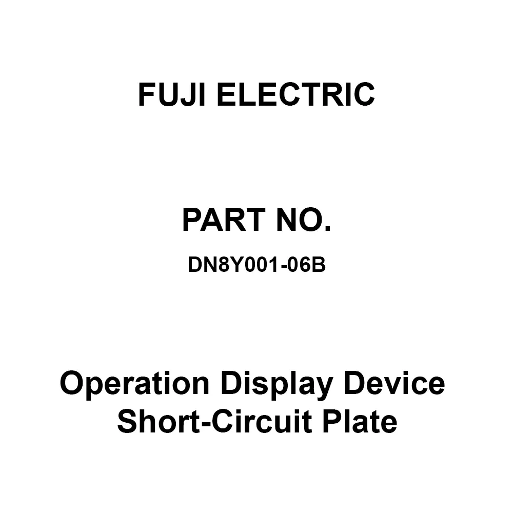 Fuji Electric Operation Display Device Short-Circuit Plate for AP40F Type, DN8Y001-06B
