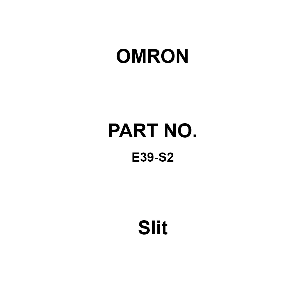 Omron Slit for Photoelectric Sensor, E39-S2