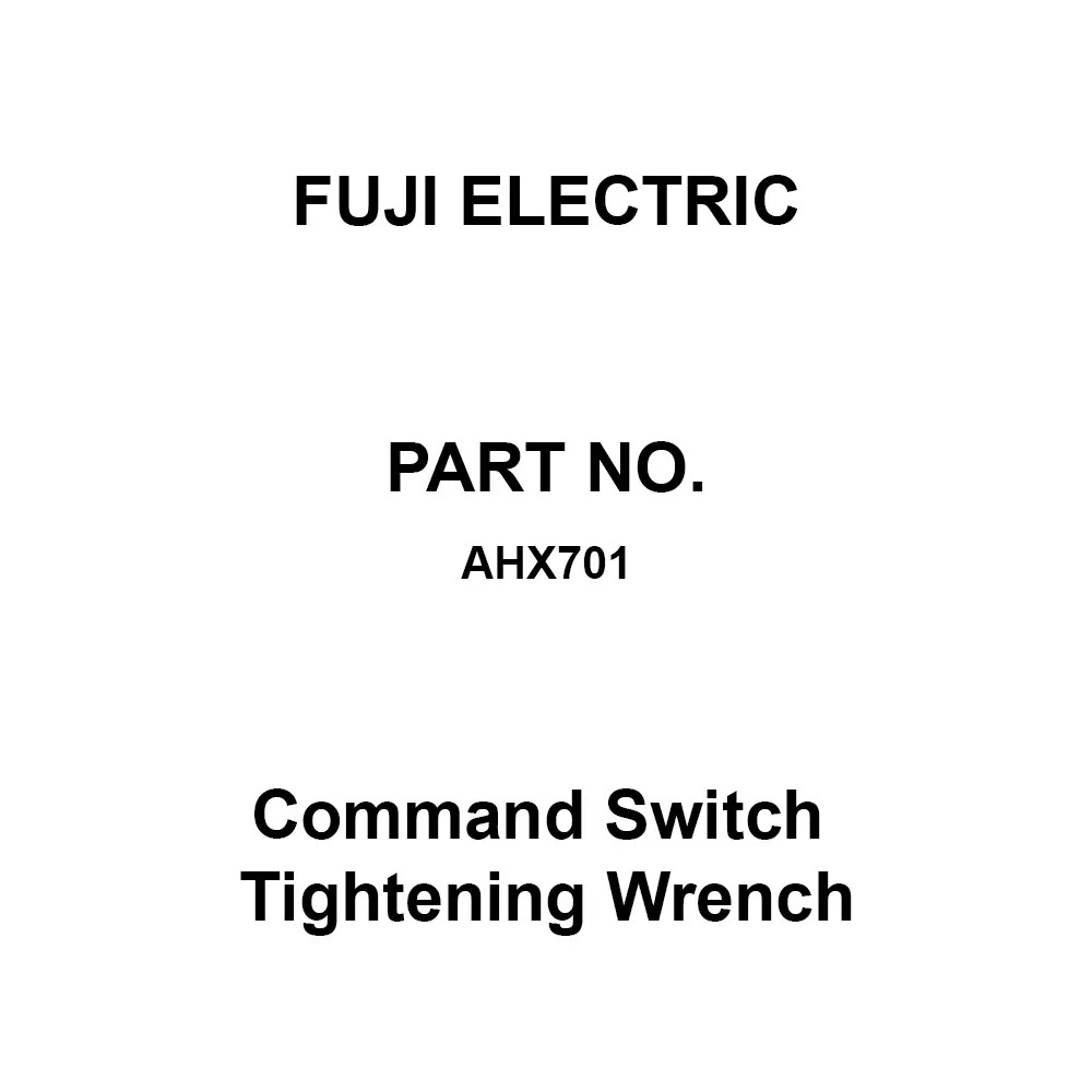 Fuji Electric Tightening Wrench for Command Switch, AHX701