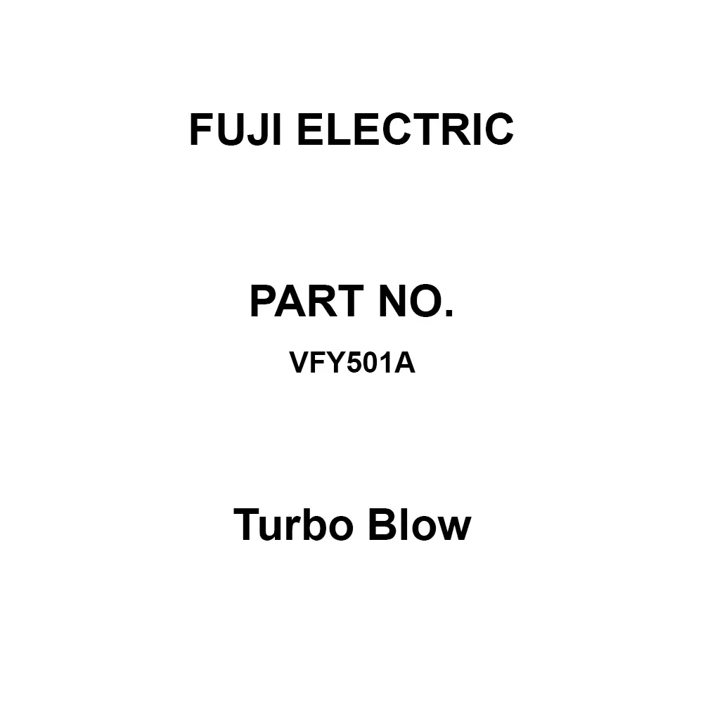 Fuji Electric Turbo Blow 7 to 13 dB Volume Reduction, VFY501A
