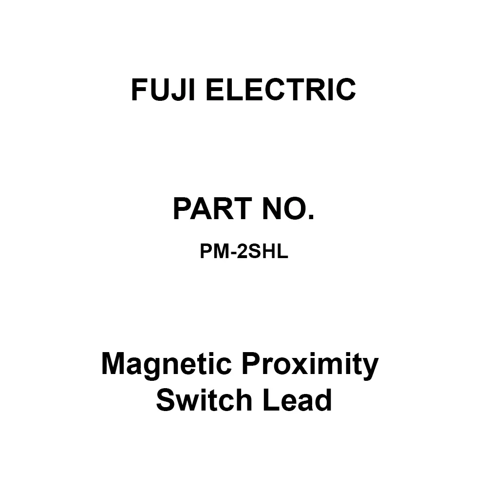 Fuji Electric Magnetic Proximity Switch Lead 100 mohm or more at DC 500 V, PM-2SHL
