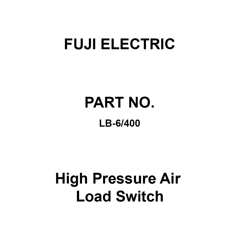 Fuji Electric High Pressure Air Load Switch 400 Amp Rated Current, LB-6/400