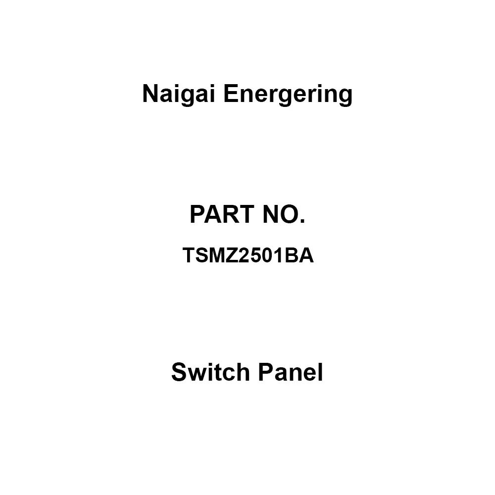 Naigai Energering Switch Panel 600x160x400 mm Dimension, TSMZ2501BA