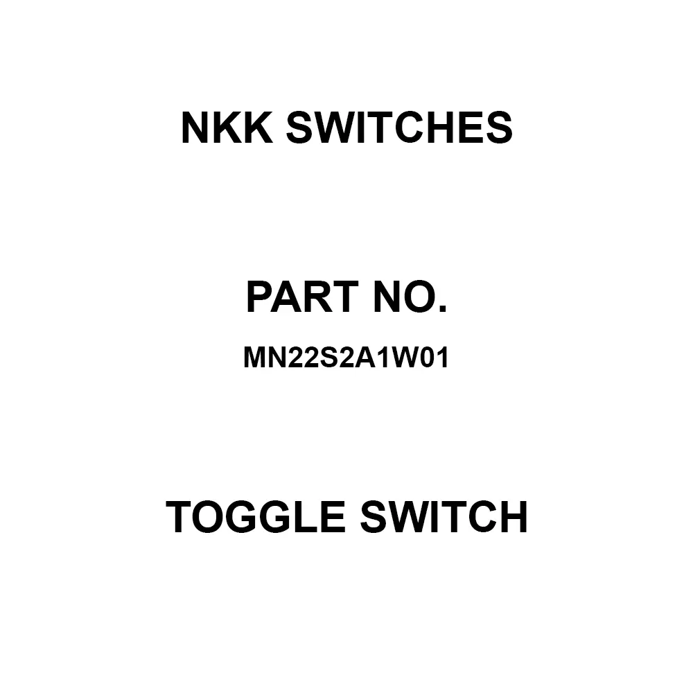 NKK SWITCHES Toggle Switch 3, 4 & 6 Amp Panel Mount, MN22S2A1W01