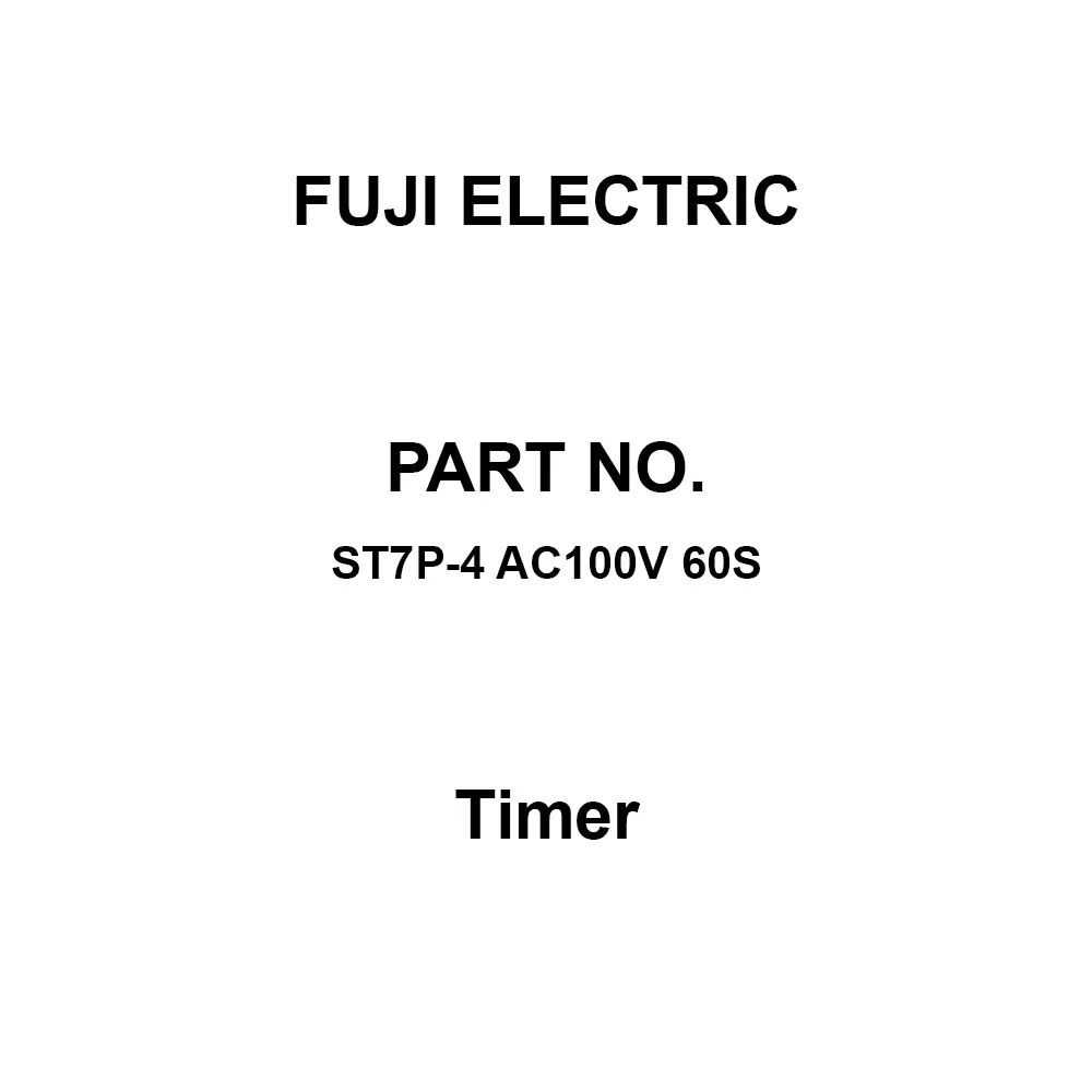 Fuji Electric Super Timer 100 mohm or more at DC 500 V, ST7P-4 AC100V 60S