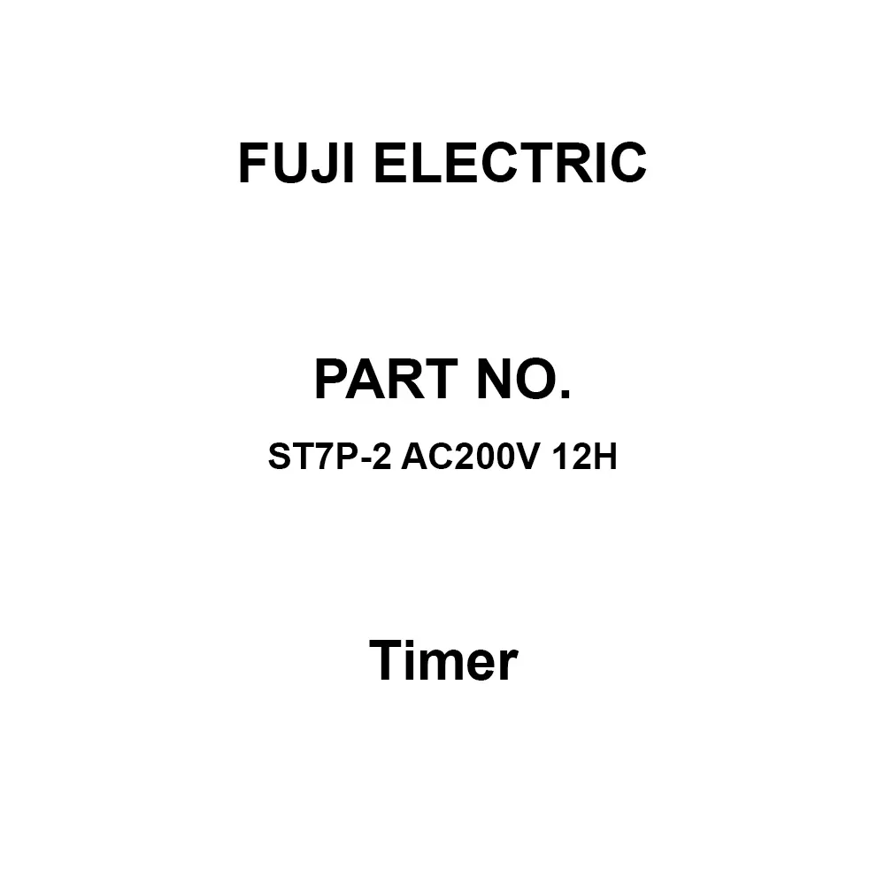 Fuji Electric Super Timer 100 mohm or more at DC 500 V, ST7P-2 AC200V 12H