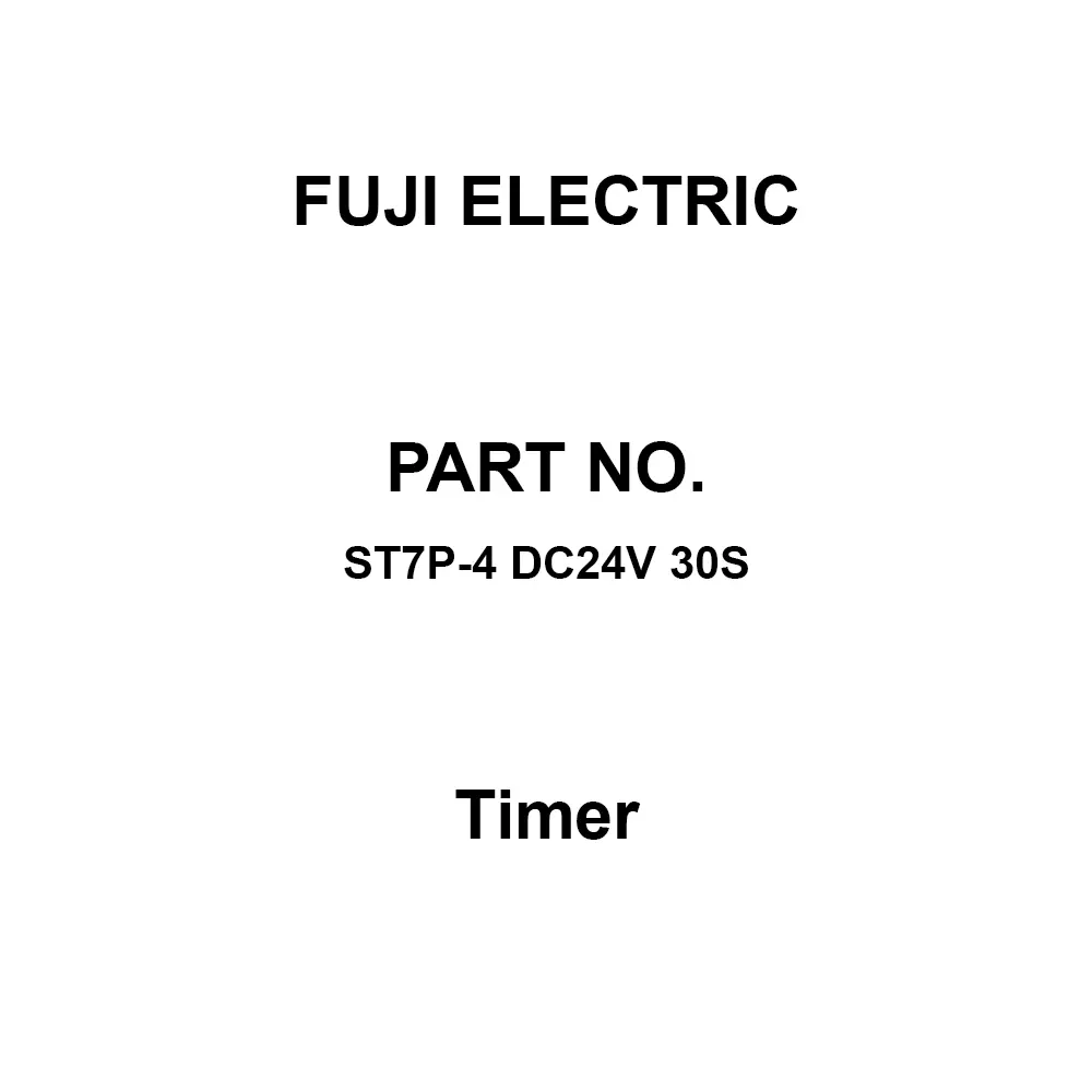 Fuji Electric Super Timer 100 mohm or more at DC 500 V, ST7P-4 DC24V 30S