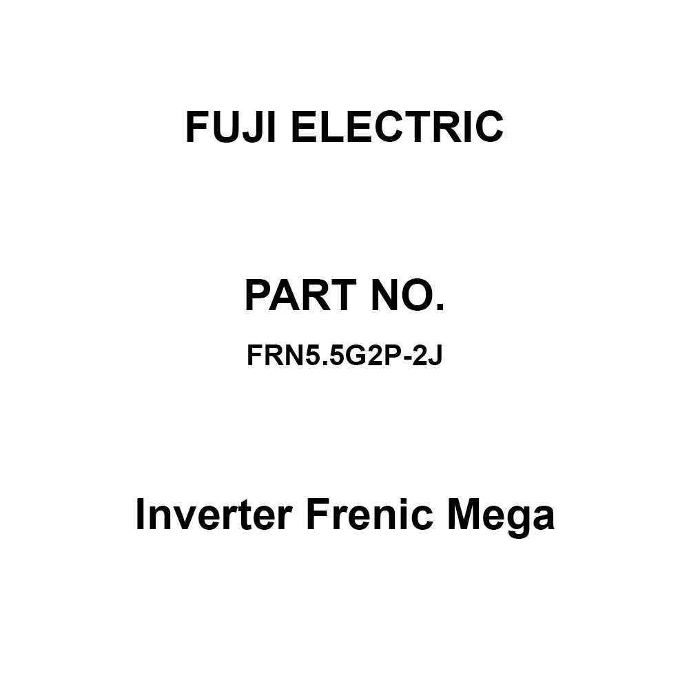 Fuji Electric Inverter Frenic Mega 5.5 kW Capacity, FRN5.5G2P-2J
