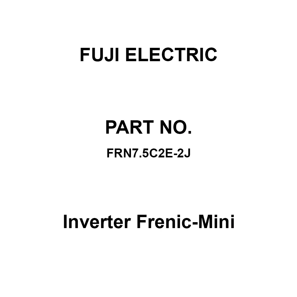 Fuji Electric Inverter Frenic-Mini 7.5 kW Capacity, FRN7.5C2E-2J