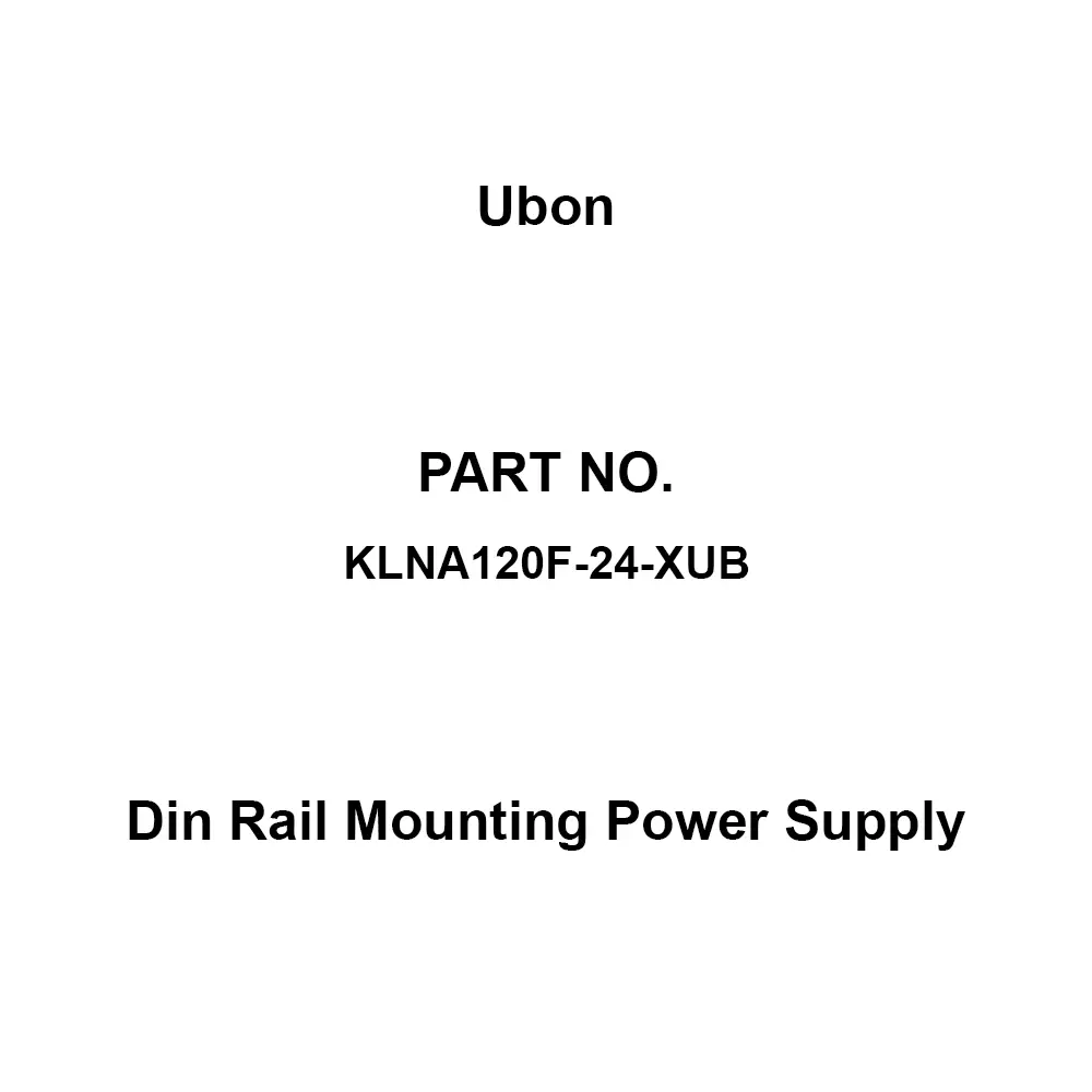 Ubon Din Rail Mounting Power Supply -25 to 70℃ Operating Temperature Range AC85 to 264 1Φ Rated Input V, KLNA120F-24-XUB