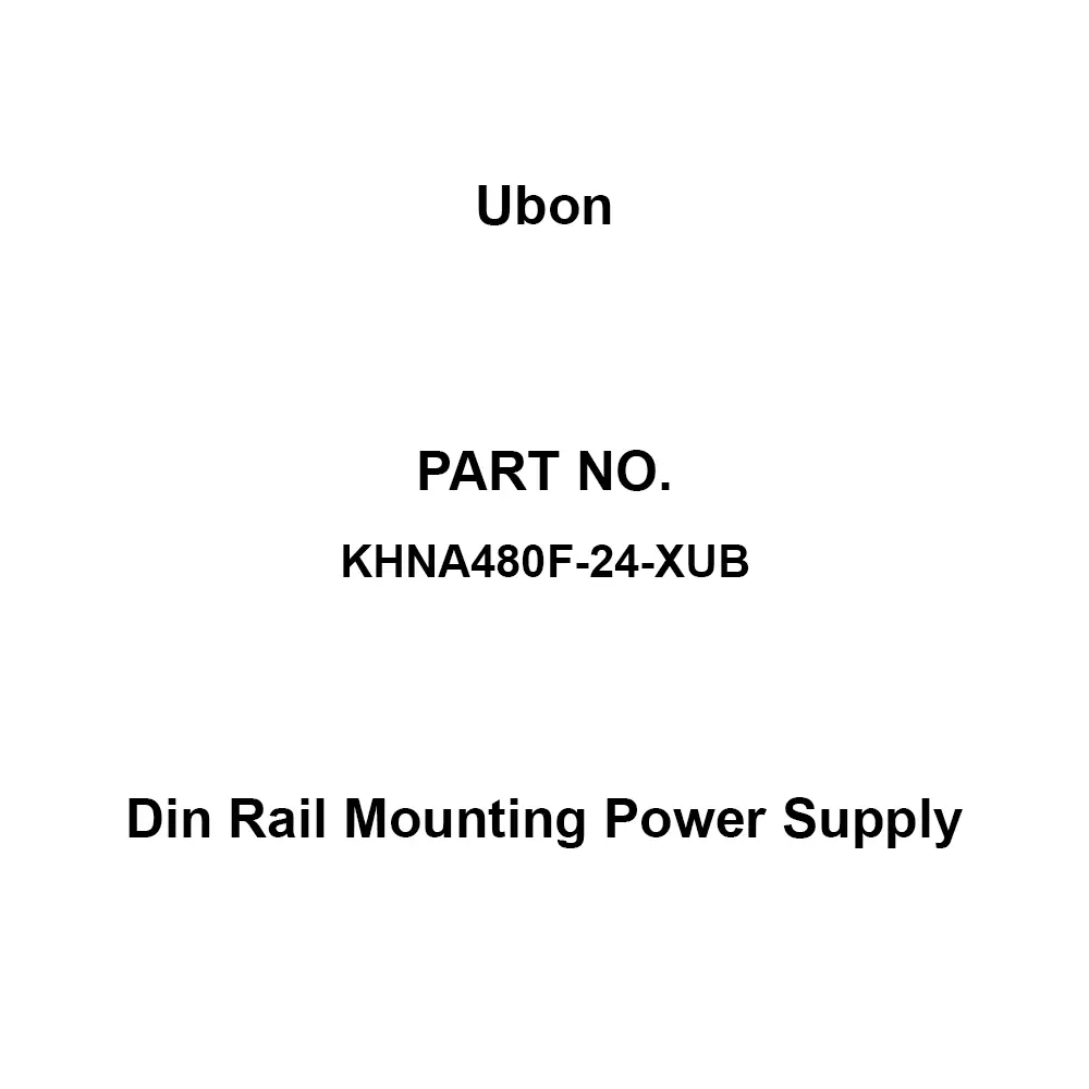 Ubon Din Rail Mounting Power Supply -25 to 70℃ Operating Temperature Range AC85 to 264 1Φ/DC88 to 350 R, KHNA480F-24-XUB