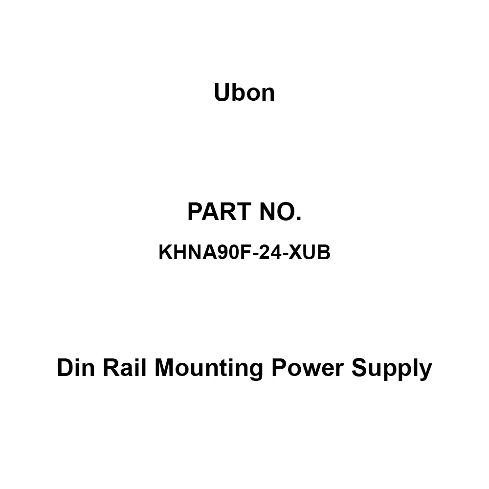 Ubon Din Rail Mounting Power Supply -25 to 70℃ Operating Temperature Range AC85 to 264 1Φ/DC88 to 250 Ra, KHNA90F-24-XUB