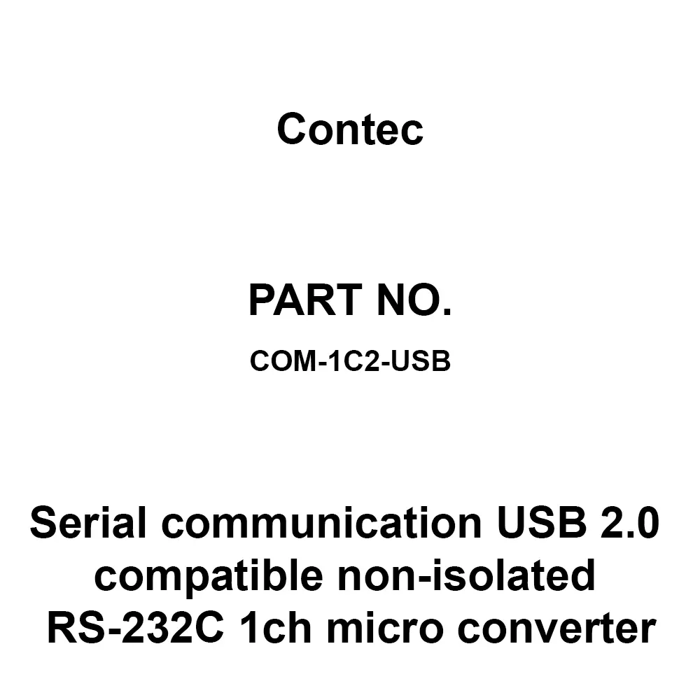 Contec Serial Communication USB 2.0 Compatible Non-Isolated RS-232C 1ch Micro Converter, COM-1C2-USB