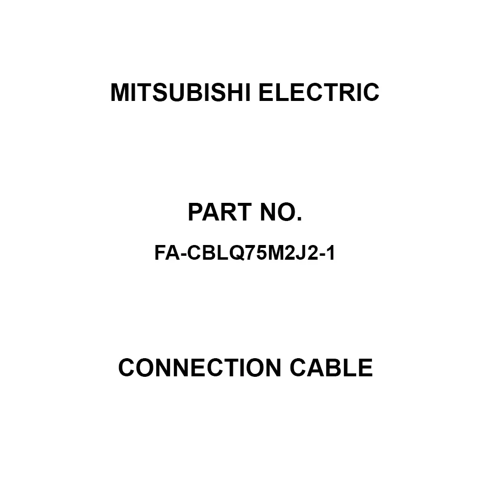Mitsubishi Electric Connection Cable Without manual balsa cable Type , FA-CBLQ75M2J2-1