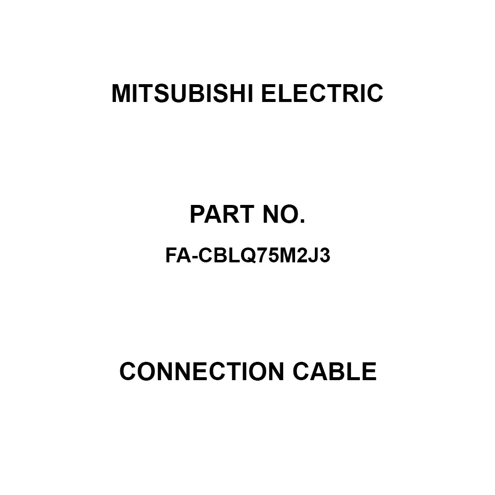 Mitsubishi Electric Connection Cable Without manual balsa cable Type , FA-CBLQ75M2J3