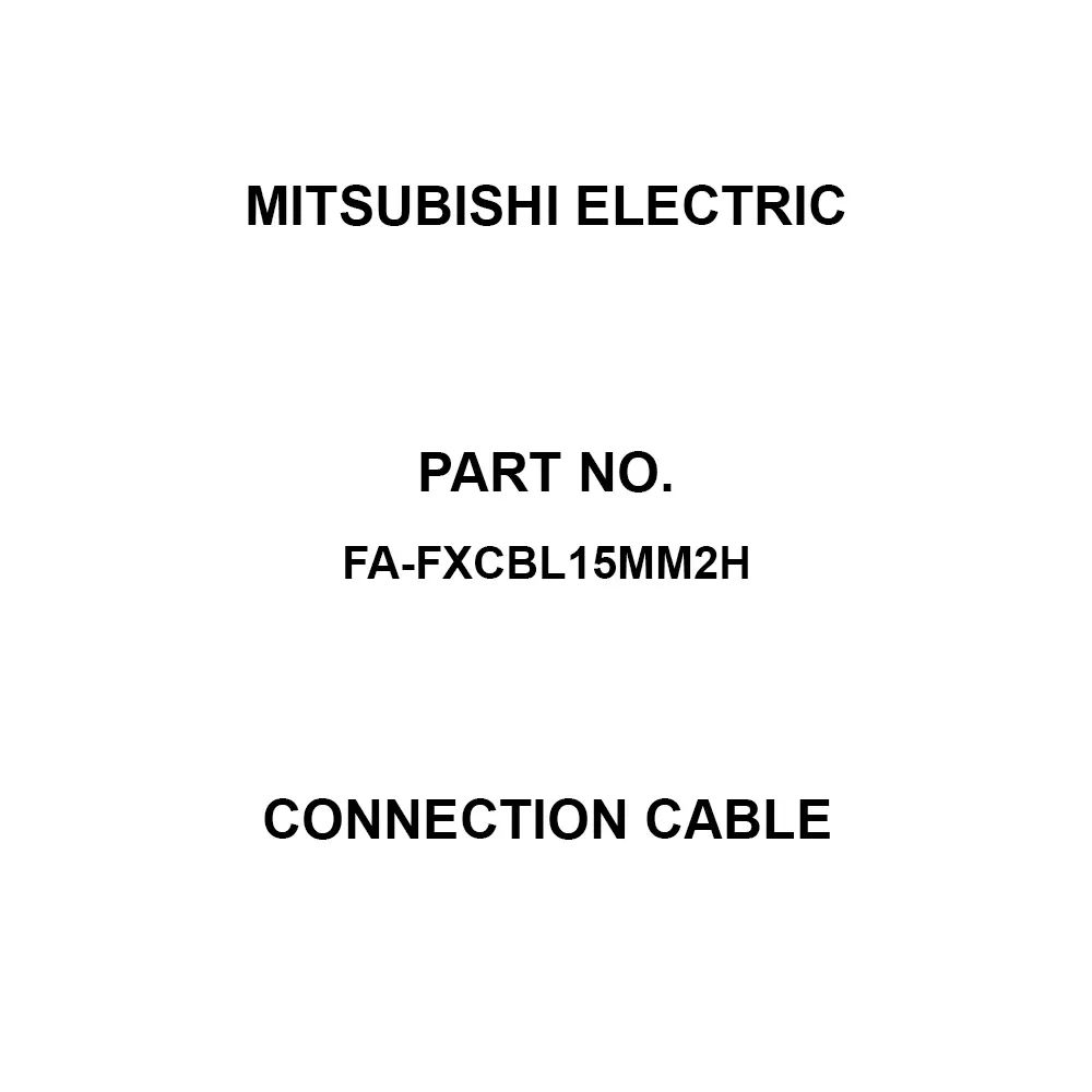 Mitsubishi Electric Connection Cable 1 Amp Rated Current, FA-FXCBL15MM2H
