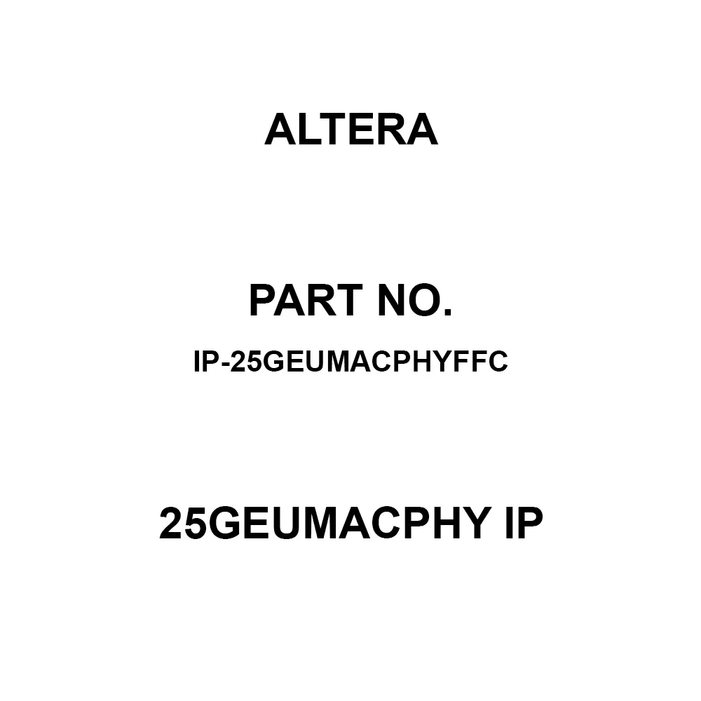 Altera 25GEUMACPHY IP for Intel Stratix 10, IP-25GEUMACPHYFFC