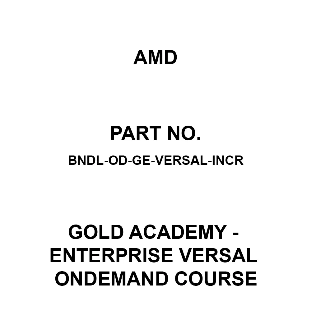 AMD Gold Academy - Enterprise Versal OnDemand Course 1 License Gold Academy - Enterprise Versal OnDemand Course, BNDL-OD-GE-VERSAL-INCR