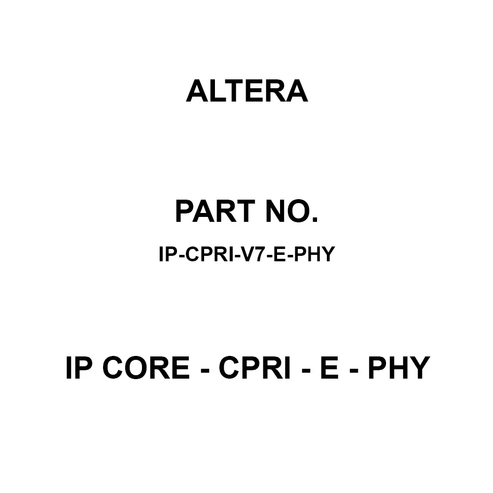 Altera IP Core - CPRI - E - PHY for Remote Radio Network, IP-CPRI-V7-E-PHY