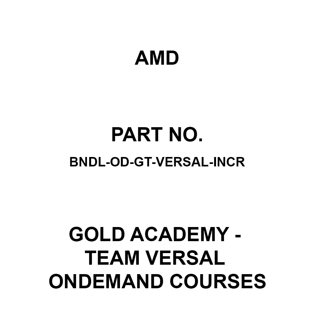 AMD Gold Academy - Team Versal OnDemand Courses 1 License Gold Academy - Team Versal OnDemand Courses, BNDL-OD-GT-VERSAL-INCR