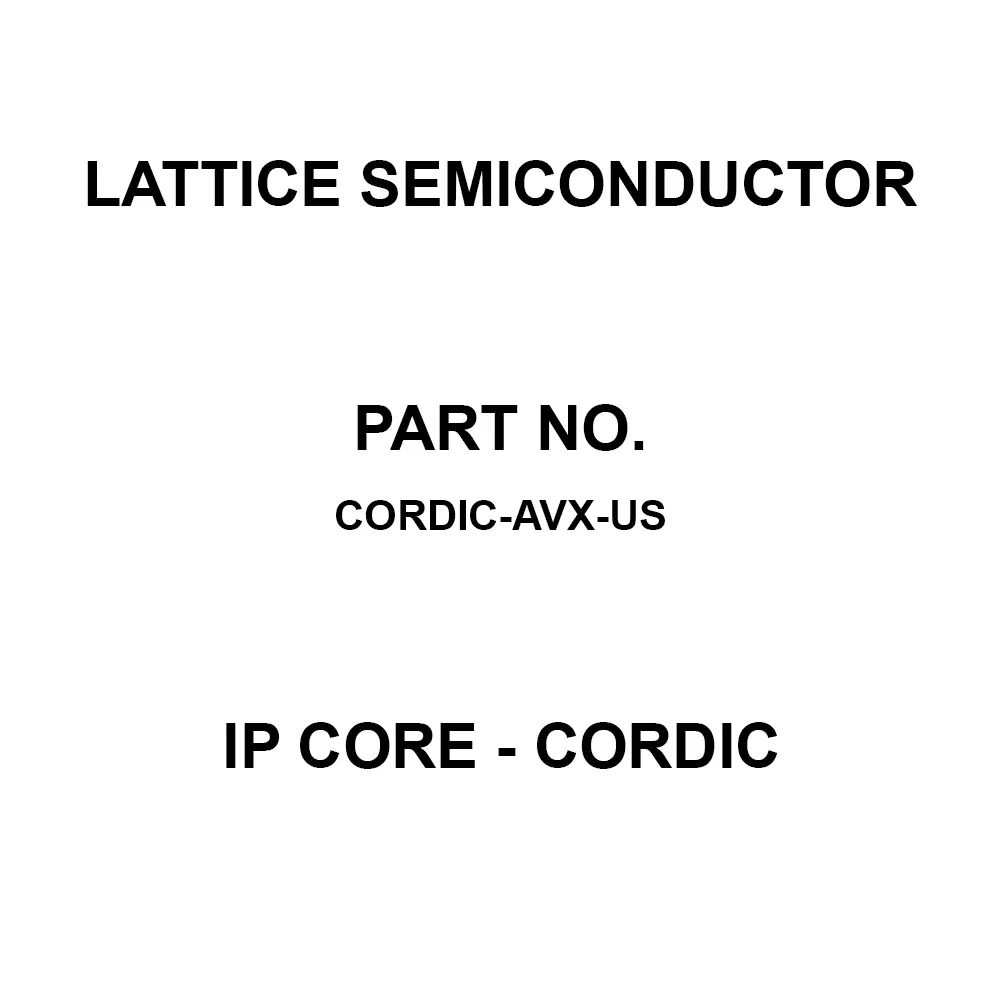 LATTICE SEMICONDUCTOR IP Core - CORDIC IP Core, CORDIC-AVX-US