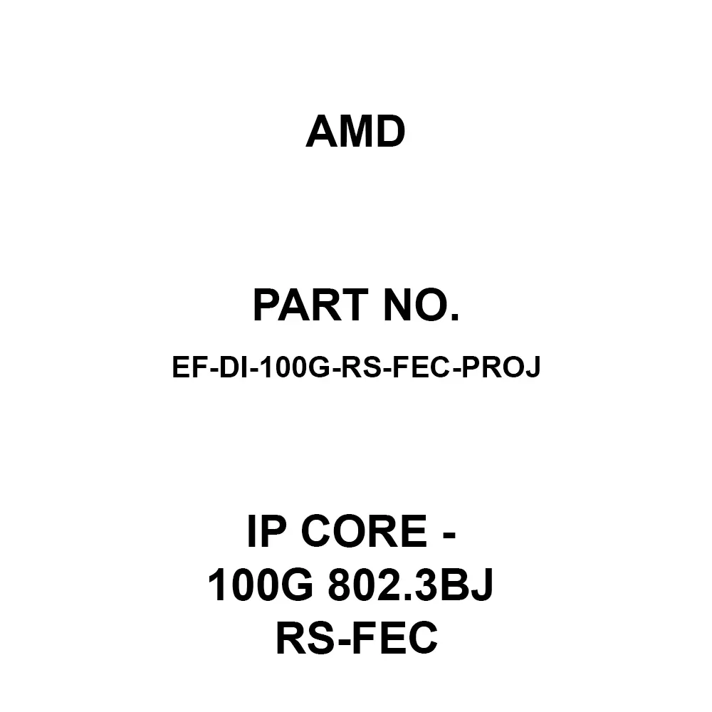 AMD IP Core - 100G 802.3bj RS-FEC IP Core, EF-DI-100G-RS-FEC-PROJ