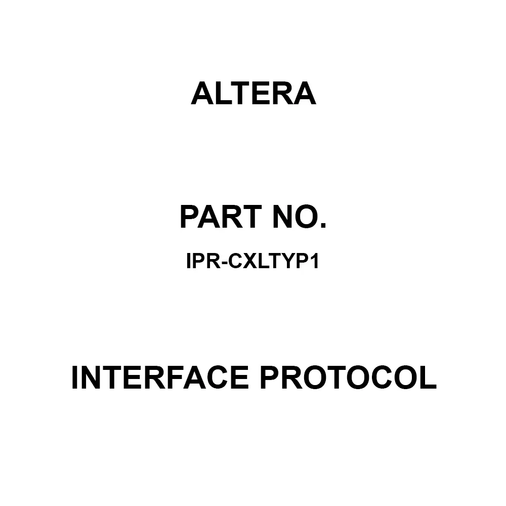 Altera Interface Protocol for Intel FPGA, IPR-CXLTYP1