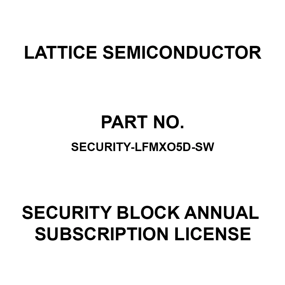 LATTICE SEMICONDUCTOR Security Block Annual Subscription License for MachXO5D-NX, SECURITY-LFMXO5D-SW