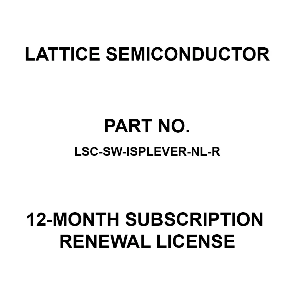 LATTICE SEMICONDUCTOR 12-month Subscription Renewal License, LSC-SW-ISPLEVER-NL-R