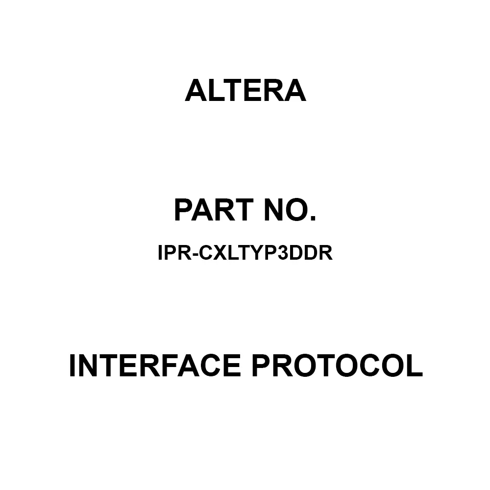 Altera Interface Protocol for Intel FPGA, IPR-CXLTYP3DDR