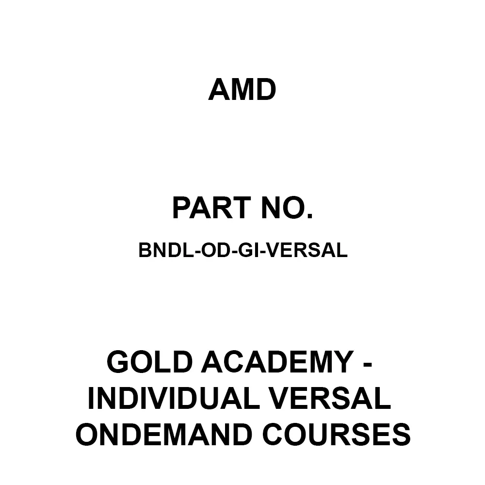 AMD Gold Academy - Individual Versal OnDemand Courses 1 License Gold Academy - Individual Versal OnDemand Courses, BNDL-OD-GI-VERSAL