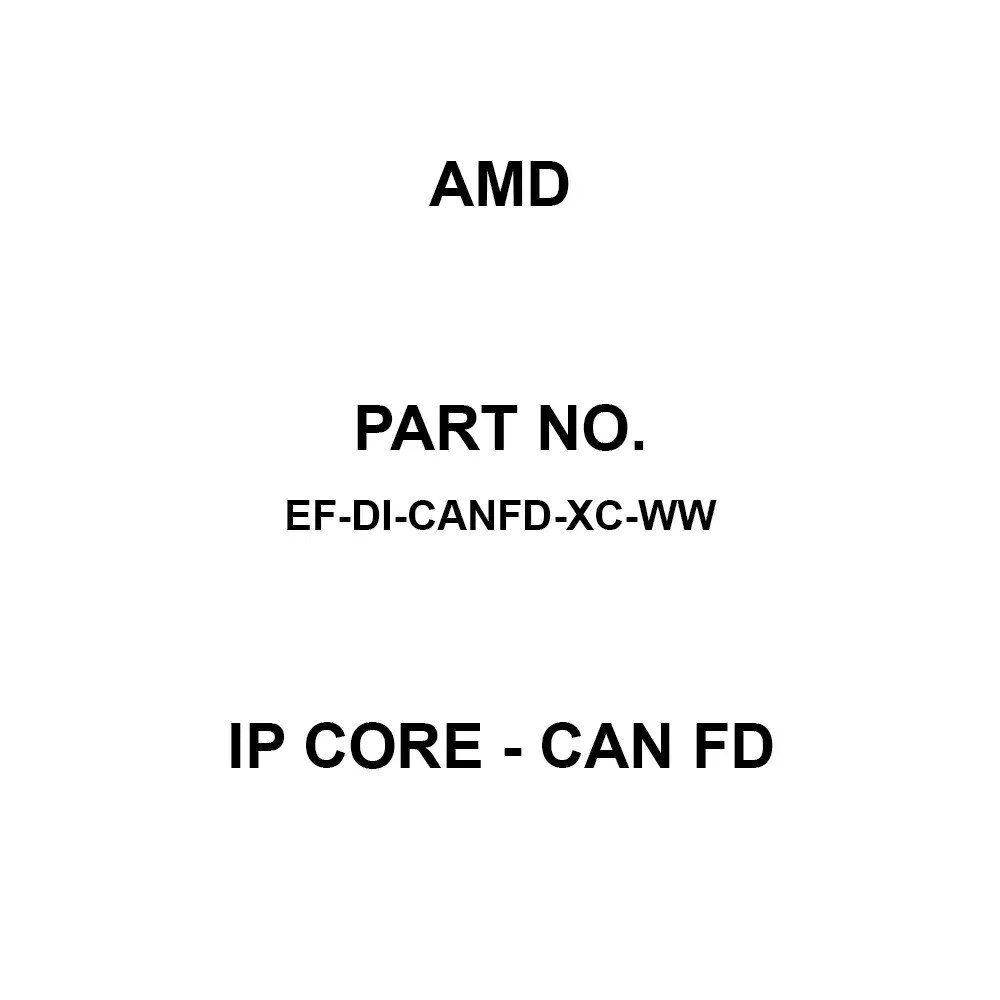 AMD IP Core - CAN FD IP Core, EF-DI-CANFD-XC-WW
