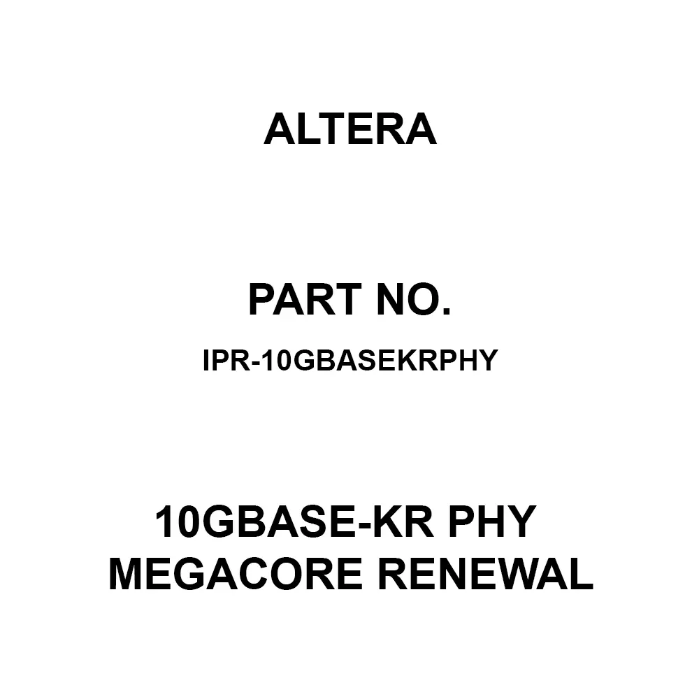 Altera 10GBASE-KR PHY MegaCore RENEWAL for Arria V, Cyclone V, Arria V GZ, Stratix V, IPR-10GBASEKRPHY
