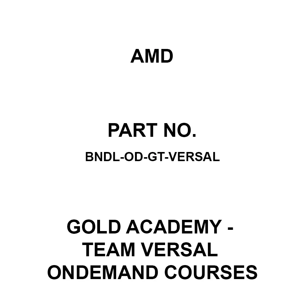 AMD Gold Academy - Team Versal OnDemand Courses 5 License Gold Academy - Team Versal OnDemand Courses, BNDL-OD-GT-VERSAL
